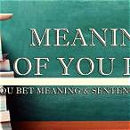 i bet you meaning